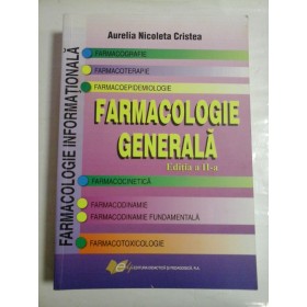  FARMACOLOGIE  GENERALA  editia a II-a  -  Aurelia Nicoleta CRISTEA 